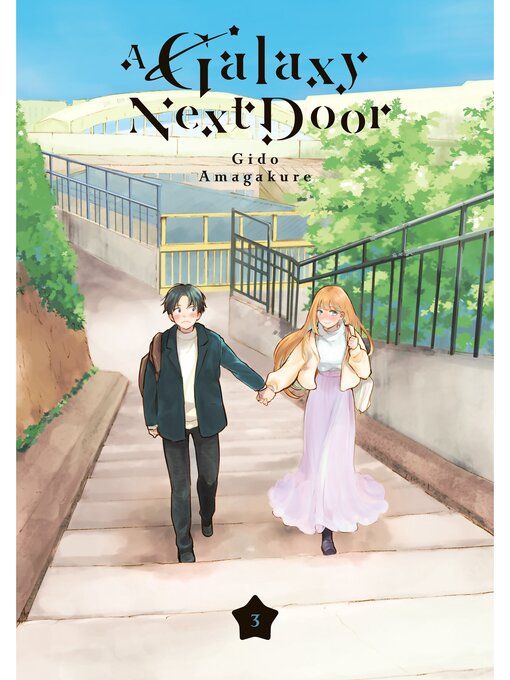 Title details for A Galaxy Next Door, Volume 3 by Gido Amagakure - Wait list